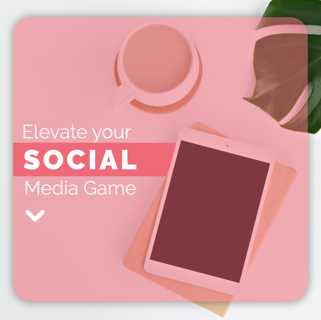 Elevate your Social Media Game